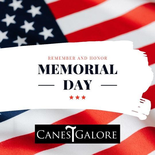 Memorial Day a Time to Reflect - Canes Galore