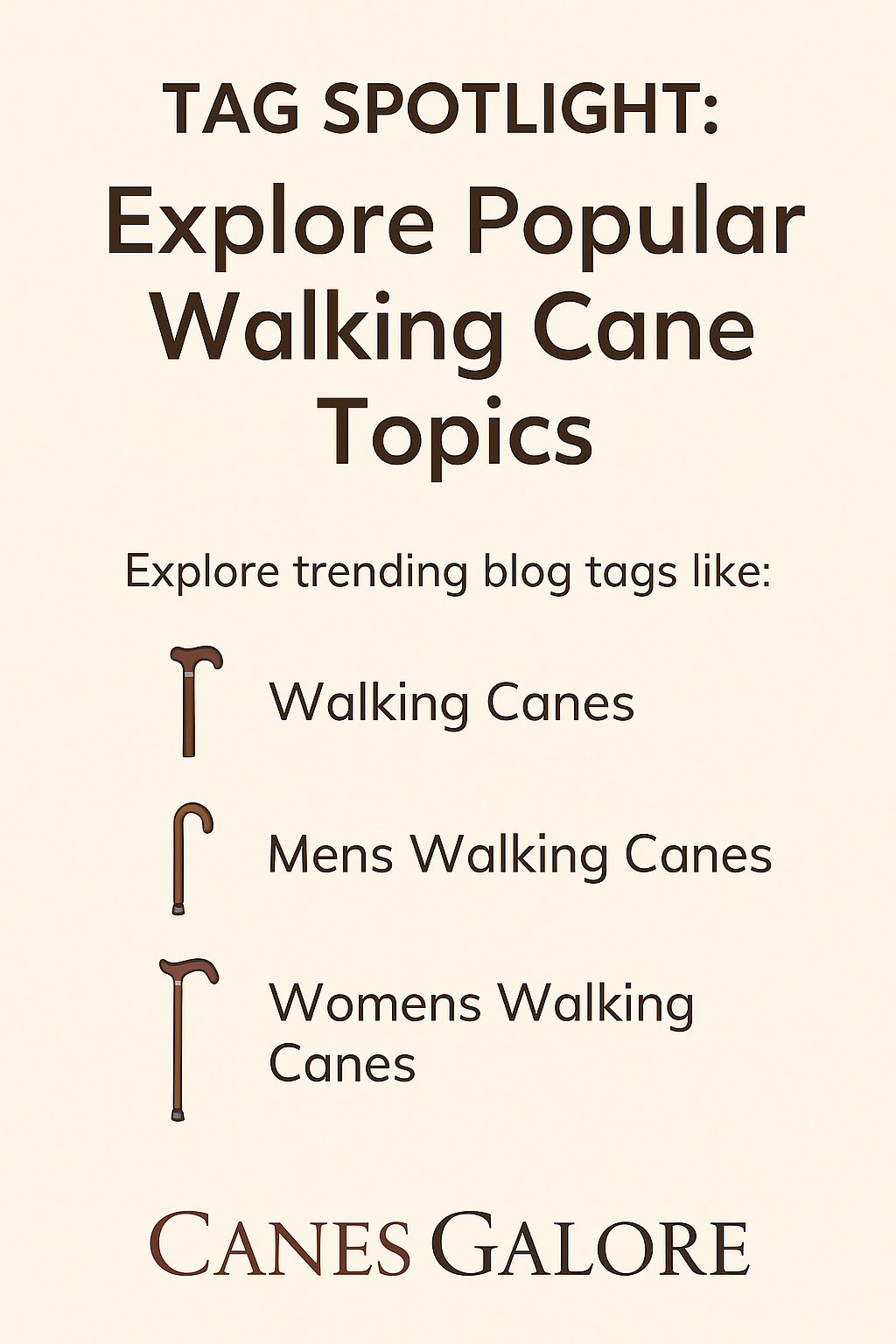 Tag Spotlight: Explore Popular Walking Cane Topics" featuring Canes Galore branding and icons for walking cane categories.