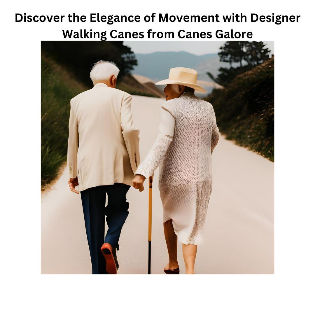 Discover the Elegance of Movement with Designer Walking Canes from Canes Galore - Canes Galore