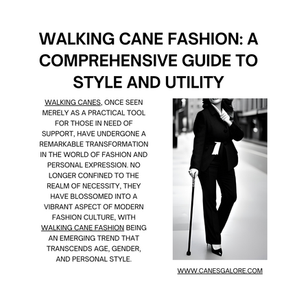 Walking Cane Fashion: A Comprehensive Guide to Style and Utility